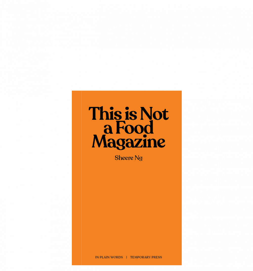 This is Not a Food Magazine (2nd Ed.)