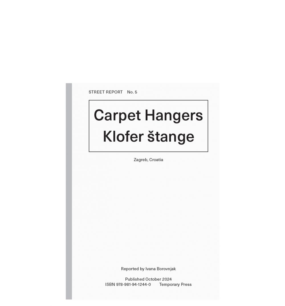 Street Report 5: Carpet Hangers